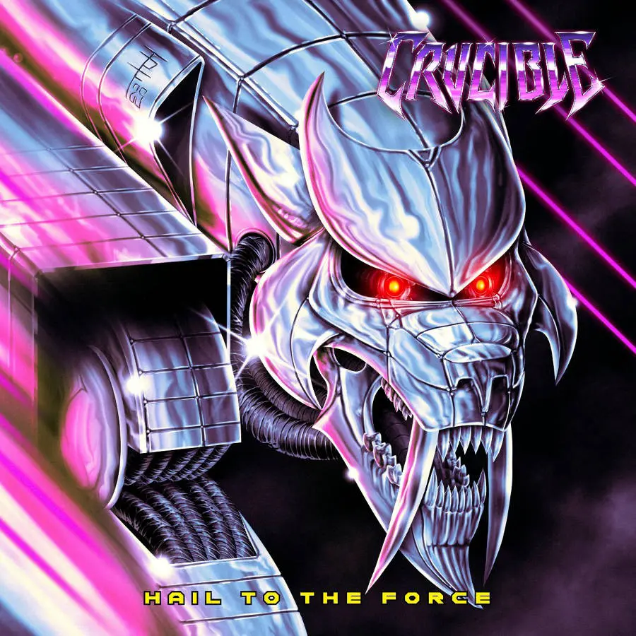 Crucible - Hail to the Force (2025)