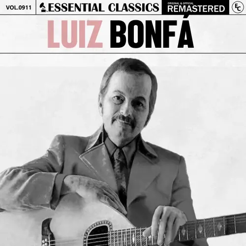Luiz Bonfá - Essential Classics, Vol. 911 (Remastered) (2025)