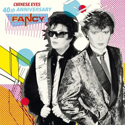 Fancy - Chinese Eyes (40th Anniversary) (2025)