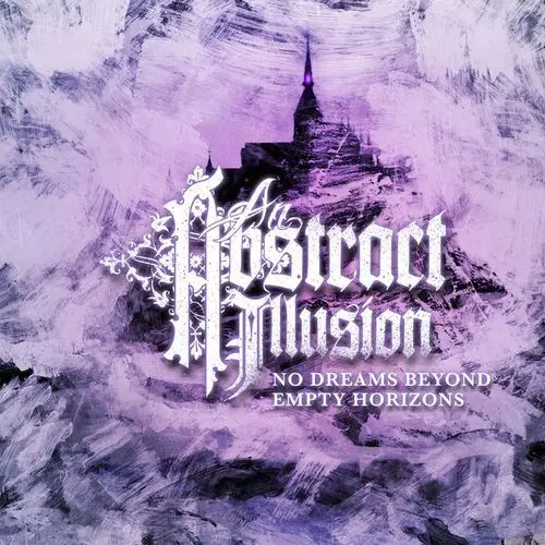 An Abstract Illusion - No Dreams Beyond Empty Horizons (Single) (2025)