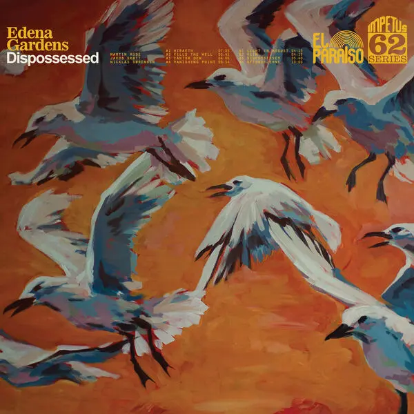 Edena Gardens - Dispossessed (2025)