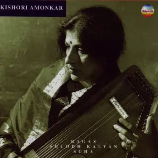 Kishori Amonkar - Ragas Shuddh Kalyan & Suha (2006)