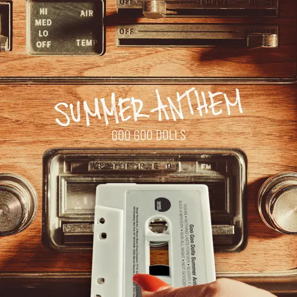 Goo Goo Dolls - Summer Anthem (2025)