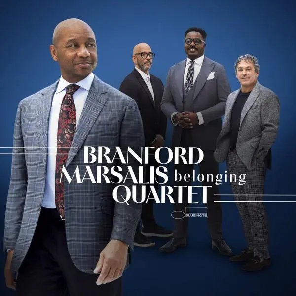 Branford Marsalis Quartet - Belonging (2025)