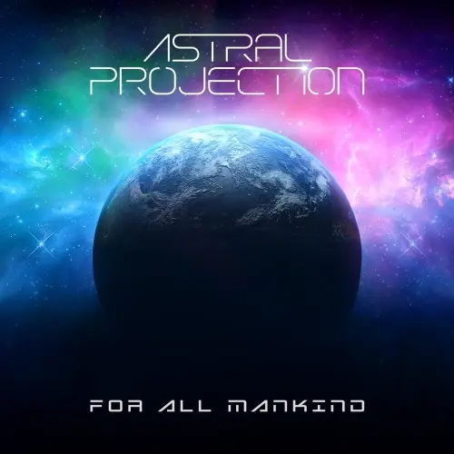 Astral Projection - For All Mankind (2025)