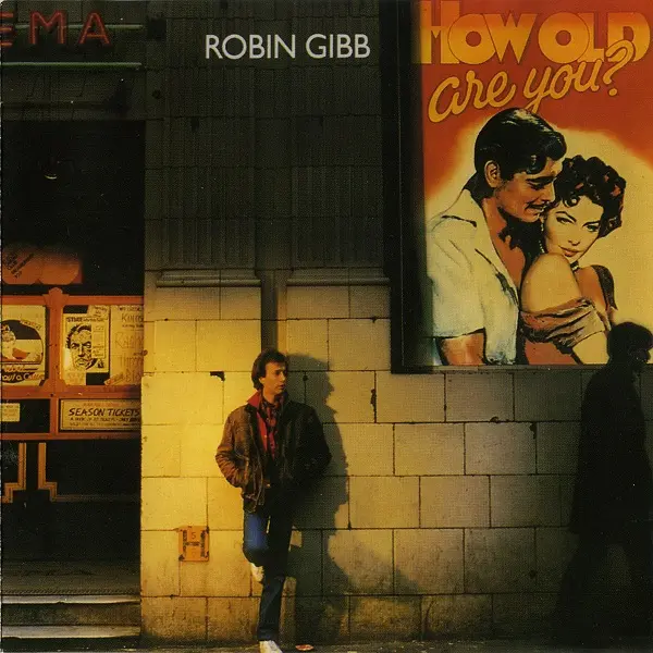 Robin Gibb - How Old Are You (1983)