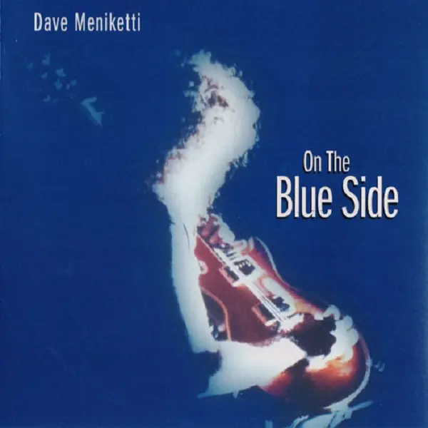 Dave Meniketti - On the Blue Side (1998/1999)
