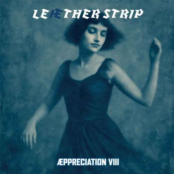 Leæther Strip - Æppreciation VIII (2025)