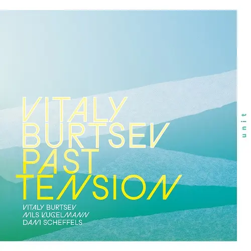 Vitaly Burtsev - Past Tension (2025)