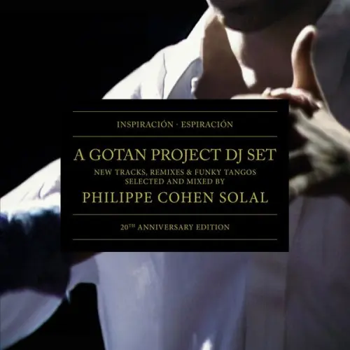 Gotan Project - Inspiracion, Espiracion (20th Anniversary Edition) (2025)