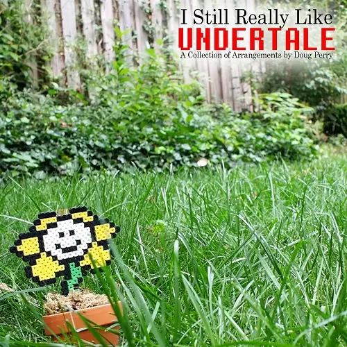 Doug Perry - I Still Really Like Undertale (2025)