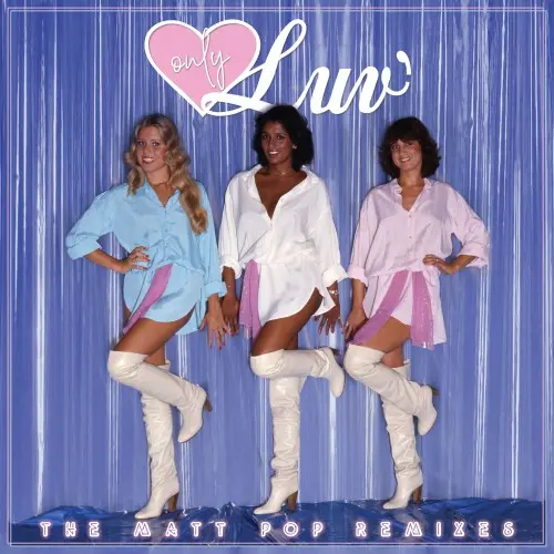 Luv' - Only Luv’ - The Matt Pop Remixes (The Album Remixes) (2025)