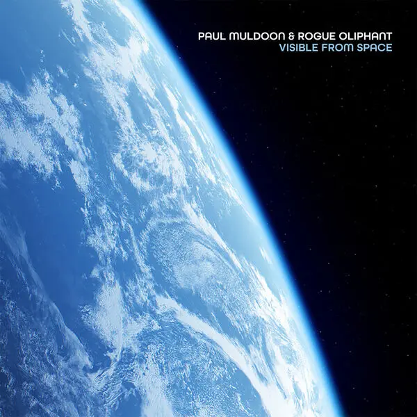 Paul Muldoon & Rogue Oliphant - Visible From Space (2025)