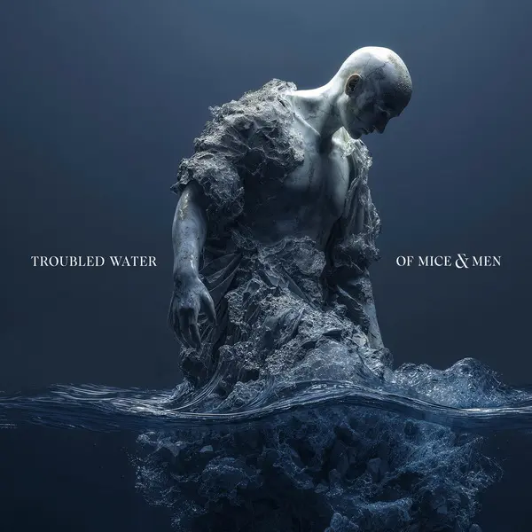 Of Mice & Men - Troubled Water (2025)