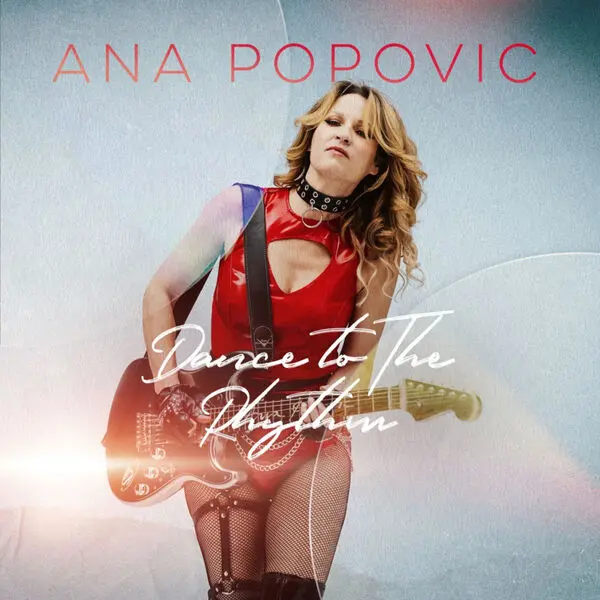 Ana Popovic - Dance To The Rhythm (2025)