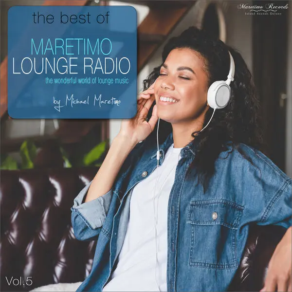 The Best of Maretimo Lounge Radio, Vol. 5 - The Wonderful World of Lounge Music (2025)