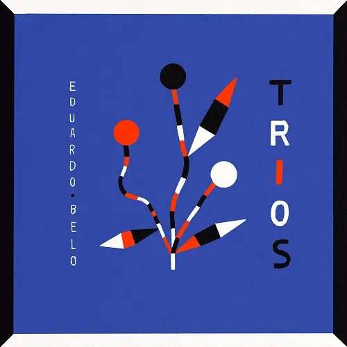 Eduardo Belo - Trios (2025)