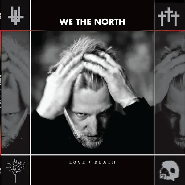 We The North - Love + Death (2025)