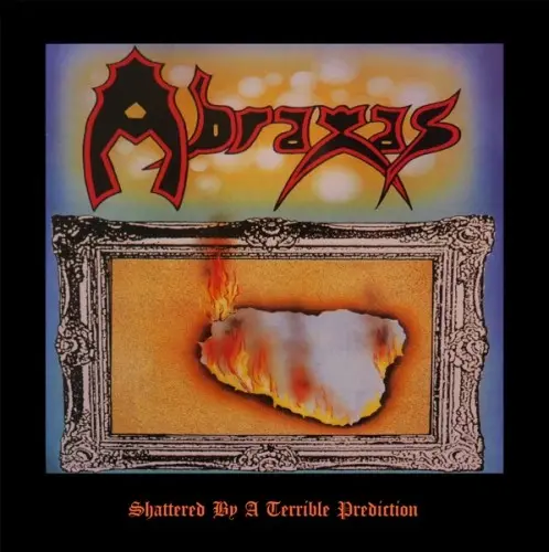 Abraxas - Shattered By A Terrible Prediction (2025)