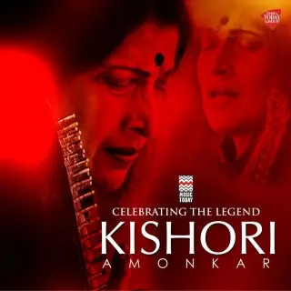 Kishori Amonkar - Celebrating the Legend Kishori Amonkar (2015)