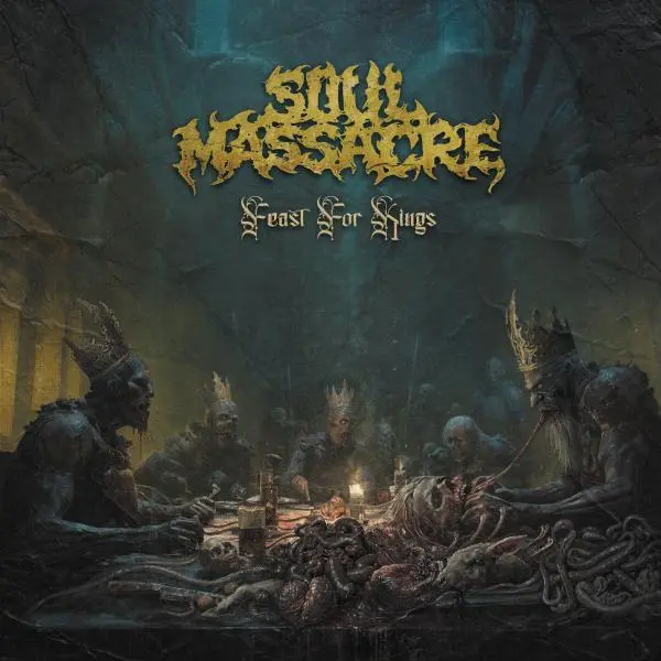 Soul Massacre - Feast For Kings (2025)
