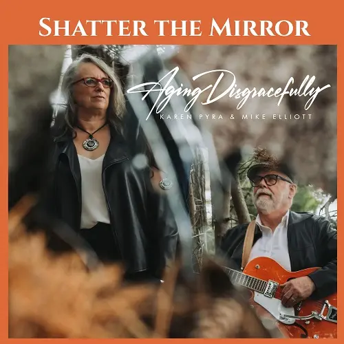 Aging Disgracefully - Shatter the Mirror (2025)