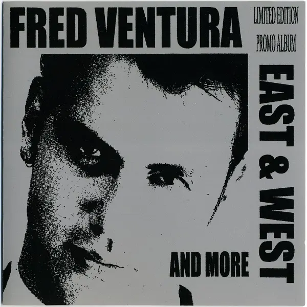 Fred Ventura - East & West And More (Promo Album, Limited Edition) (2000)