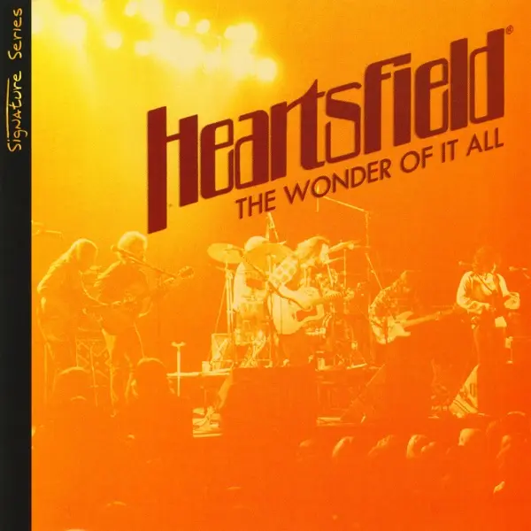 Heartsfield - The Wonder Of It All (Album, Enhanced, Reissue) (1974/2007)