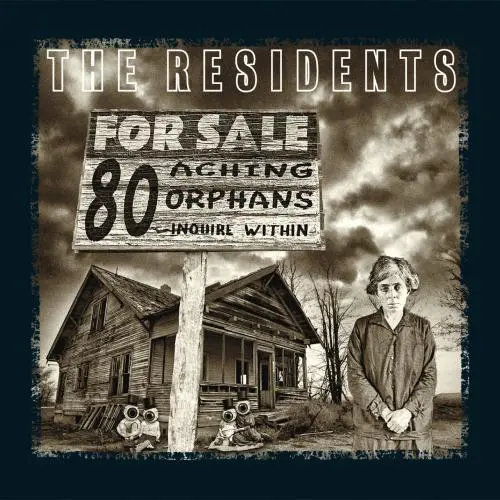 The Residents / 80 Aching Orphans
