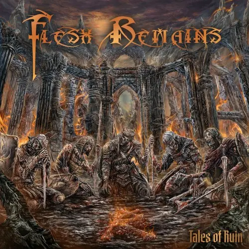 Flesh Remains / Tales of Ruin 2025
