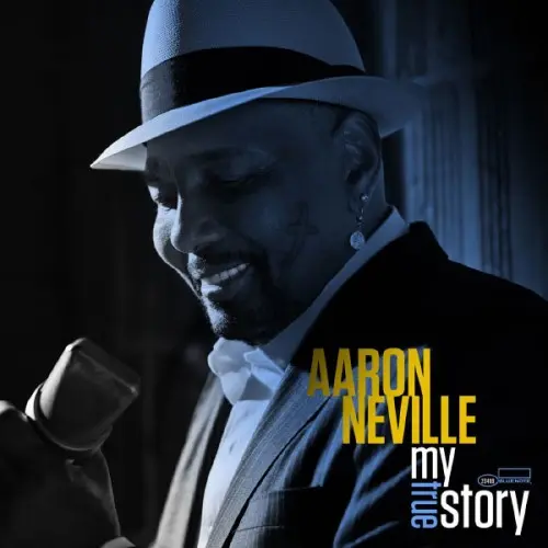 Aaron Neville / My True Story