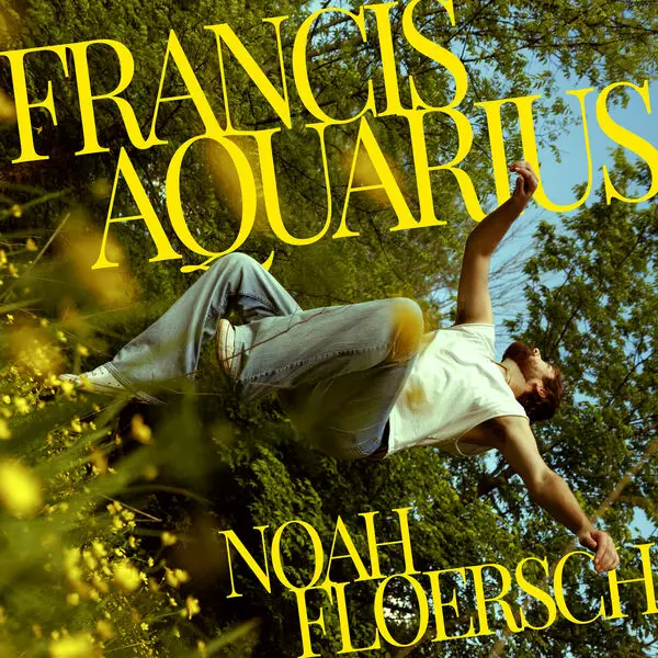 Noah Floersch / Francis Aquarius