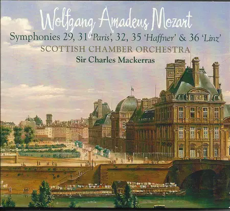 Wolfgang Amadeus Mozart - Scottish Chamber Orchestra, Sir Charles Mackerras – Symphonies 29, 31 'Paris', 32, 35 'Haffner' & 36 'Linz' (2010)
