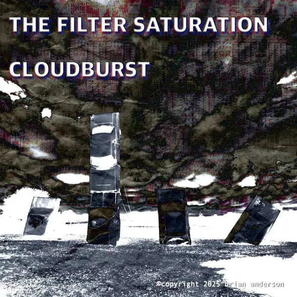 The Filter Saturation / Cloudburst