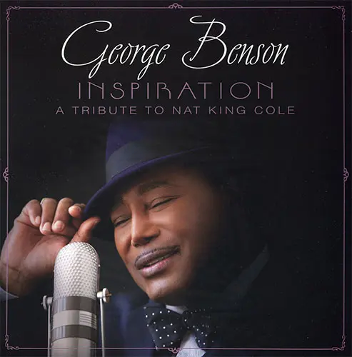 George Benson - Inspiration, A Tribute To Nat King Cole 2013