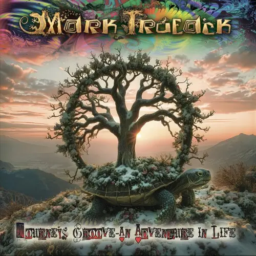 Mark Trueack - Journey's Groove - An Adventure In Life (2025)