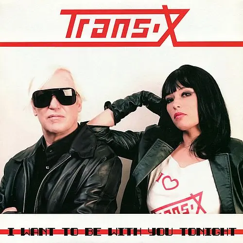 Trans-X - I Want To Be With You Tonight (12'' Maxi-Single) (2010)