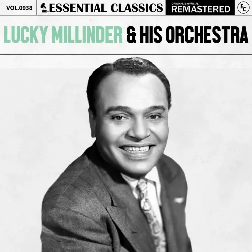 Lucky Millinder & His Orchestra - Essential Classics, Vol. 938 (Remastered) (2025)