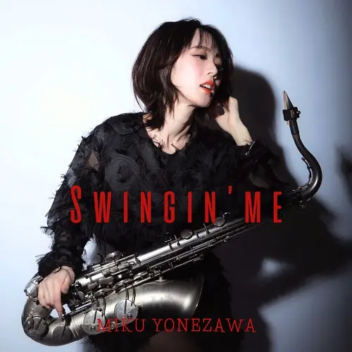 Miku Yonezawa - Swingin' Me (2025)