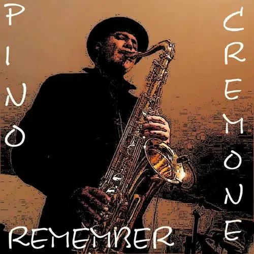 Pino Cremone / Remember