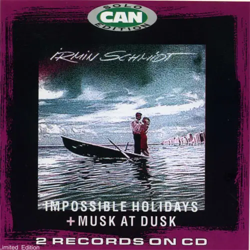 Irmin Schmidt - Impossible Holidays(1991) + Musk At Dusk(1987)
