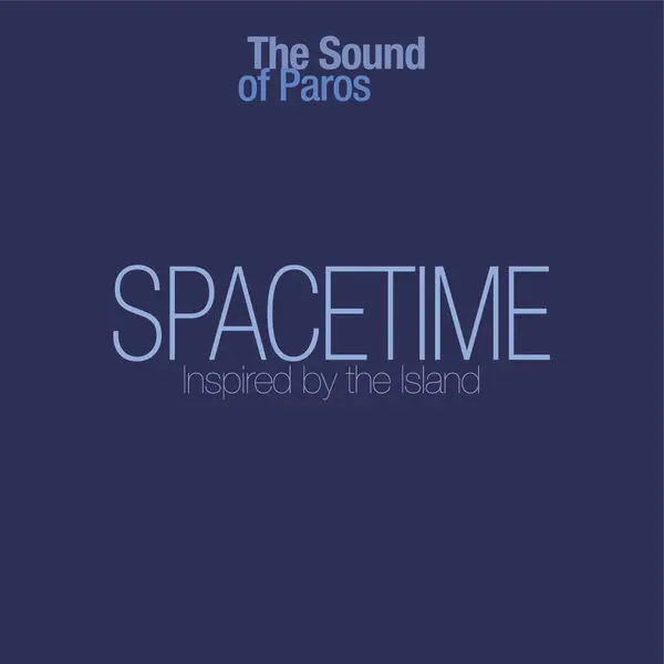 The Sound Of Paros / Spacetime