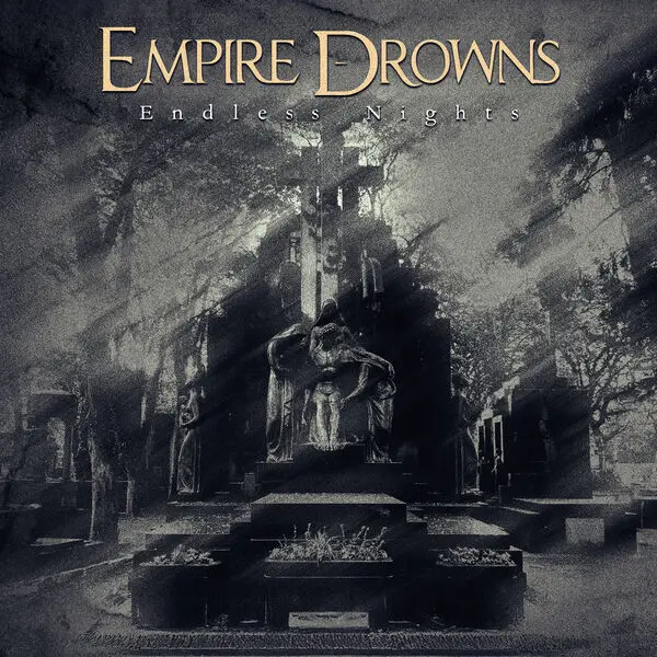 Empire Drowns Endless Nights