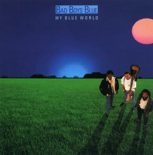Bad Boys Blue - My Blue World - 1988/2024