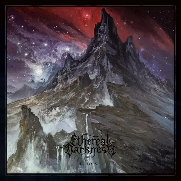 Ethereal Darkness / Echoes