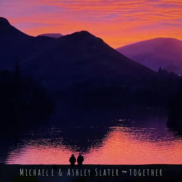 Michael e & Ashley Slater / Together