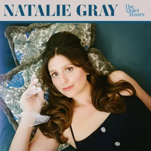 Natalie Gray / The Quiet Hours
