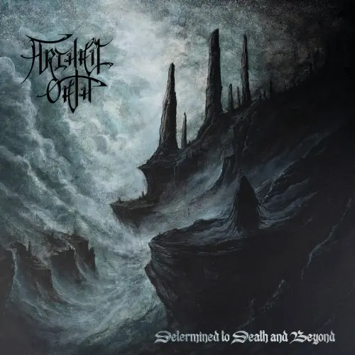 Archaic Oath / Determined to Death and Beyond