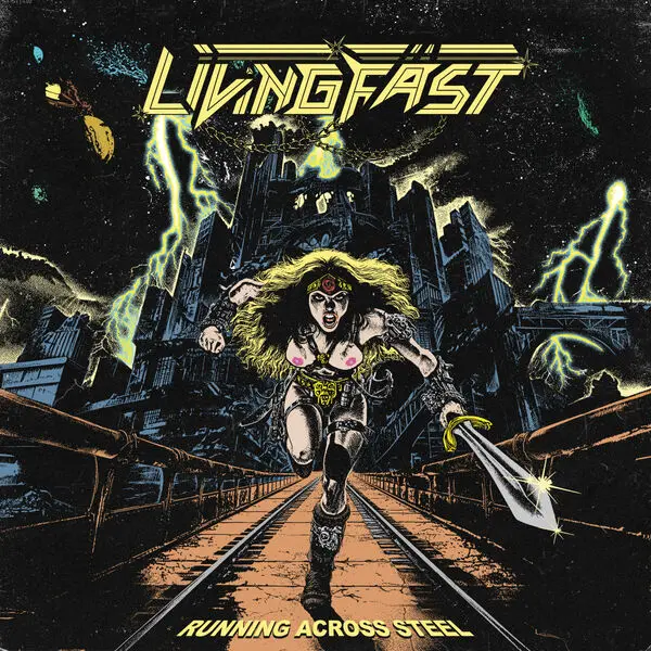 Living Fast / Running Across Steel
