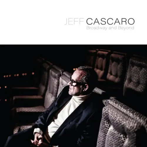 Jeff Cascaro / Broadway and Beyond